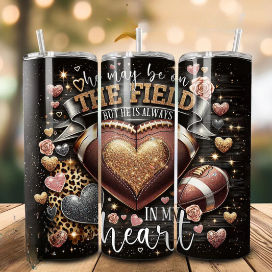 20oz Stainless Steel Tumbler with lid and Straw Designed Football Mom - He May be on the field but he's always in my heart
