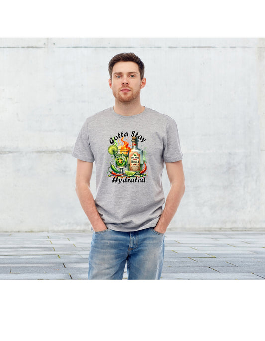 Mens Short Sleeve T-shirt " Gotta Stay Hydrated"